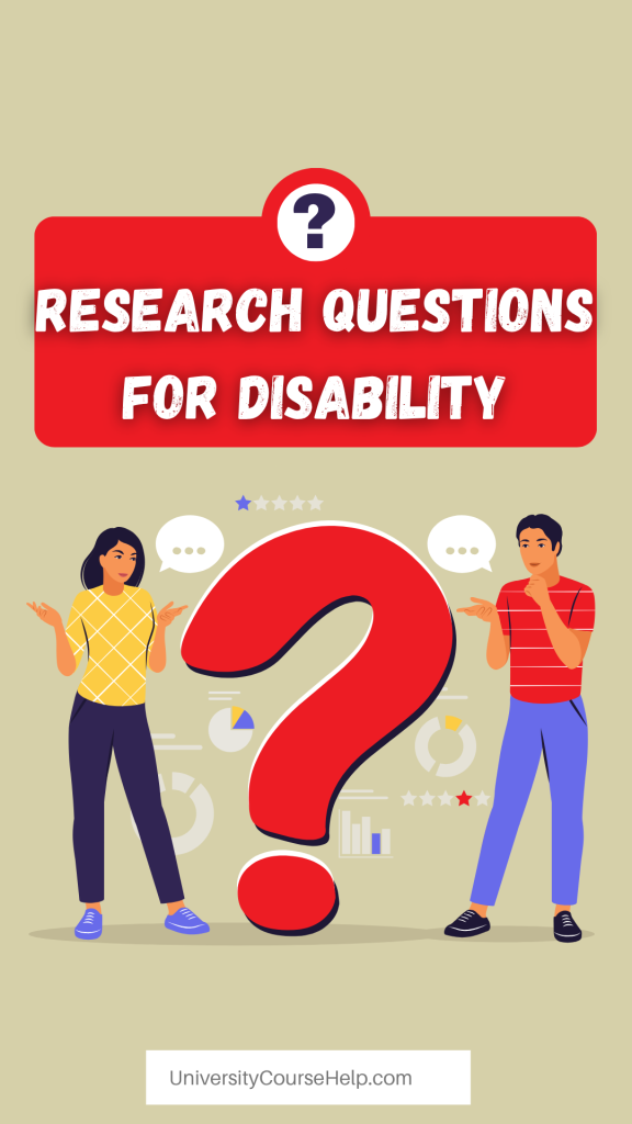 Research Questions for Disability